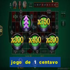 jogo de 1 centavo estrela bet